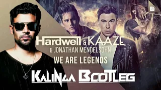 Download Hardwell \u0026 KAAZE  - We Are Legends (feat  Jonathan Mendelsohn) [Kalinga Bootleg] MP3