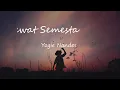 Yogie Nandes – Lewat Semesta (Lirik Lagu)