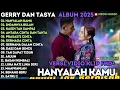Download Lagu HANYALAH KAMU - INDAHNYA BULAN- ARJUN - DUET GERRY MAHESA FULL ALBUM 2025 - GERSYA TASYA ROSMALA