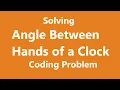 Solving Leetcode s Angle Between Hands of a Clock coding question