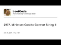 Daily Leetcode Jan 30 2026 - 2977 Minimum Cost to Convert String II