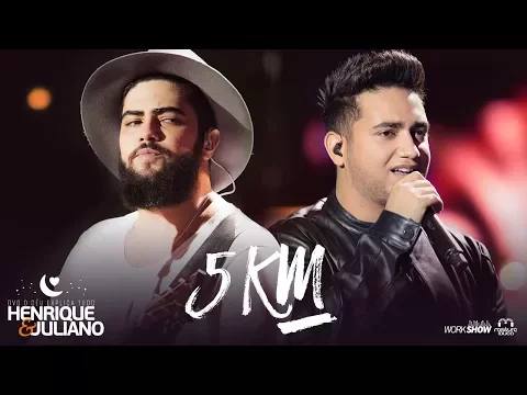 Download MP3 Henrique e Juliano - 5 KM - DVD O Céu Explica Tudo