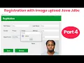Registration with image upload Java Jdbc Download Source code Part 4