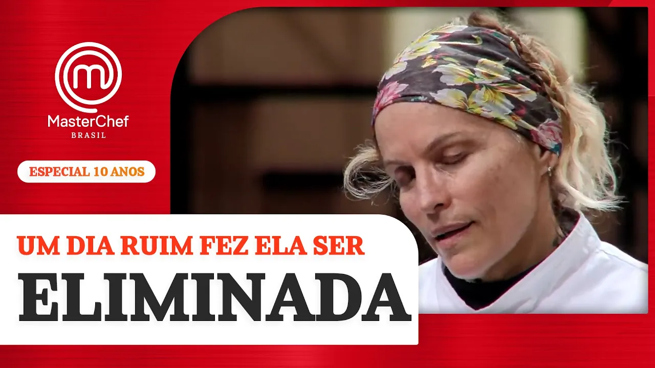 Simone ELIMINADA!   Especial de 10 anos   BA MASTERCHEF