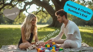 ABDL Diaper Diary Episode 37 Mommy Baby Charles-Summer s End Created and Narrated by Mommy