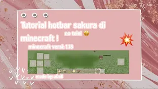 Tutorial sakura hotbar di minecraft tutorial hotbar part 2 no tele minecraft ver 1 18