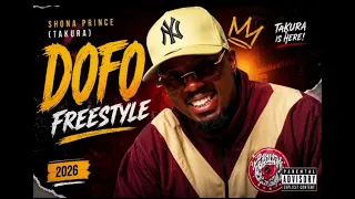 Shona Prince Takura - DOFO FREESTYLE New Zimbabwe Music 2026