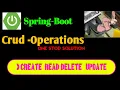 Crud operations in Spring Boot Crud Application Spring Boot full Crud in one