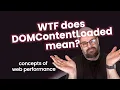 What is Document Content Loaded DCL - The Concepts of Web Performance
