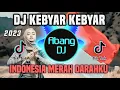 Download Lagu DJ INDONESIA MERAH DARAHKU - DJ KEBYAR KEBYAR REMIX VIRAL TIKTOK FULL BASS TERBARU 2023