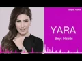 يارا بيت حبيبي yara