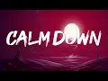 Rema - Calm Down (Lyrics)