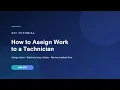 How to Assign Work to a Technician in ARI Time Tracking