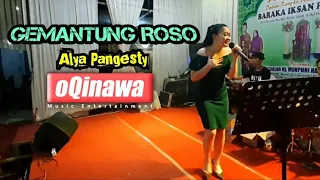 Download GEMANTUNG ROSO Cover oQinawa Alya Pangesty MP3