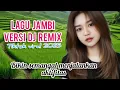 Lagu DJ REMIX JAMBI PALING ENAK DIDENGAR