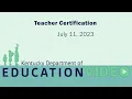 Teacher Certification Updates - July 2023