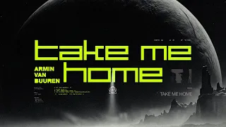 Armin van Buuren - Take Me Home (Official Lyric Video)