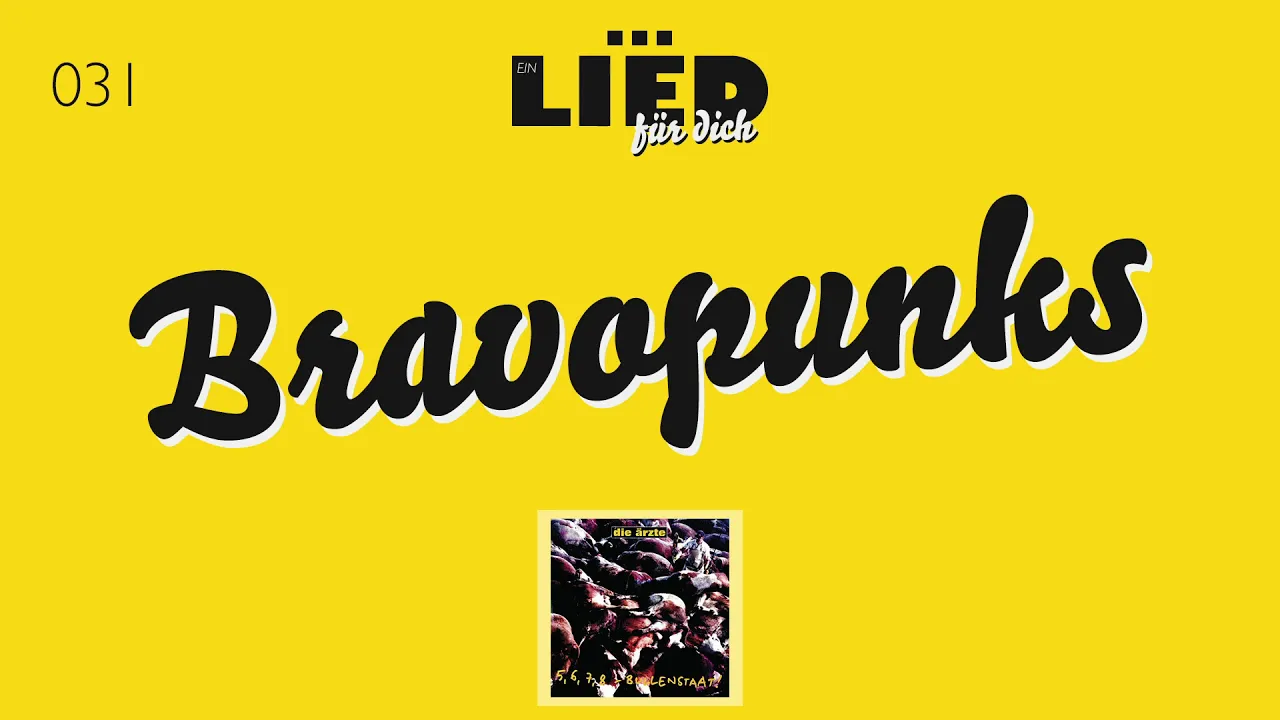 Bravopunks (5, 6, 7, 8 Bullenstaat - 2001) - EIN LIED FÜR DICH #031