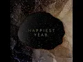 Happiest Year (Sped Up Version)