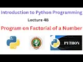 Python program to calculate factorial of a number Python programming for beginners VTU syllabus