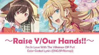 im in love with the villainess raise y our hands lyrics color coded lyrics 