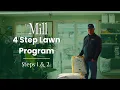 The Mill s 4-Step Lawn Program Steps 1 and 2 Pre-Emergent and Fertilizer for Maryland Lawns