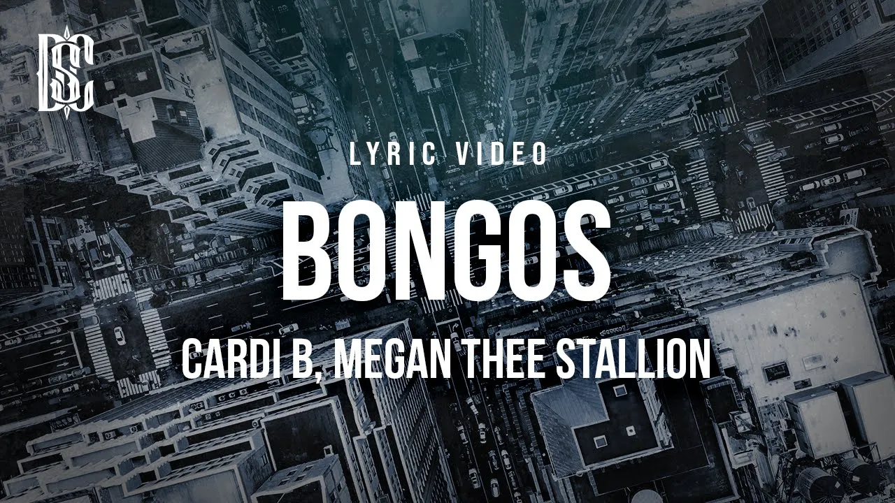 Cardi B feat. Megan Thee Stallion - Bongos | Lyrics