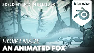 How I Made a 2D Style Animated Fox in Blender | Evolution from First Competition 10-Years Ago to Now