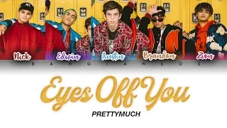 PRETTYMUCH Eyes Off You COLOR CODED LYRICS 