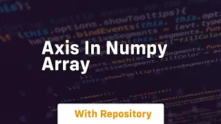 axis in numpy array