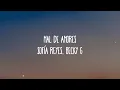 Sofía Reyes, Becky G - Mal De Amores (Letra/Lyrics)