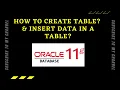 How to create table and insert data in a table in Oracle 11g database SQL