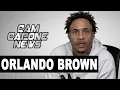 Orlando Brown On Blueface Beating Up Chrisean Rock s Dad People Dont Want Therapy DJ Quik Dr Dre