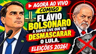 AGORA AO VIVO COMIGO FLÁVIO BOLSONARO A SUPER LIVE QUE VAI DESMASCARAR O LULA QUE ESTÁ DESESPERADO.