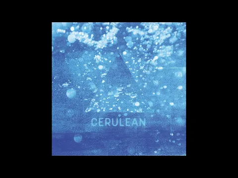 Cerulean • Out Of The Blue (Full Album)