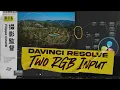 When Using 2 RGB Inputs in Davinci Resolve