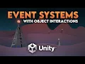 Unity Coding Tutorial An Intro To Event Systems - Creating Universal Object Interactions w Events