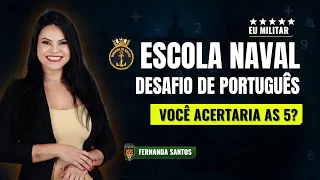 Escola Naval: Você Acertaria Estas 5 Questões de Português? Desafio Ao Vivo