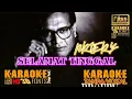 Lagu SELAMAT TINGGAL - Broery Marantika - KARAOKE HD [4K] Tanpa Vocal