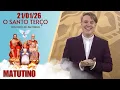 Lagu O Santo Terço dos Filhos do Pai Eterno - Matutino - 21/01/26