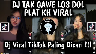 dj tak gawe los dol blas aku ra rewel dj los dol denny caknan king plat kh viral tiktok terbaru 
