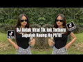 Download Lagu DJ Sapala Naung Hupillit | Dj Lagu Batak Viral Tik tok Terbaru