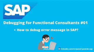 How to debug error message in SAP