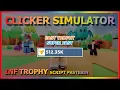 CLICKER SIMULATOR Script Pastebin 2022 AUTO FARM TROPHY INF TROPHY