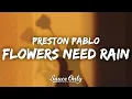 Preston Pablo and Banx \u0026 Ranx- Flowers Need Rain (Lyrics)