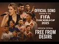 Download Lagu FIFA CLUB WORLD CUP SONG 2025 – CANCIÓN OFICIAL – FREE FROM DESIRE