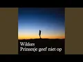 Lagu Prinsesje geef niet op