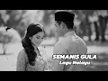 Lagu SEMANIS GULA | LAGU MELAYU (COVER)