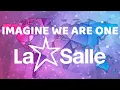 Download Lagu Imagine We Are One La Salle