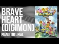 Download Lagu Piano Tutorial: How to play Brave Heart (Digimon) by Ayumi Miyazaki